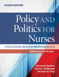 Imagen de portada: Policy and Politics for Nurses and Other Health Professionals: Advocacy and Action 4th edition 9781284257694