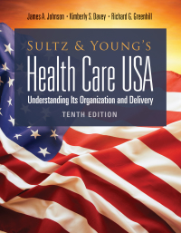 Imagen de portada: Sultz and Young's Health Care USA:  Understanding Its Organization and Delivery 10th edition 9781284211603