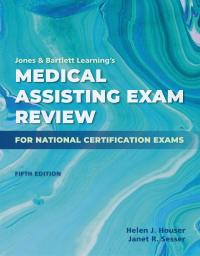 Imagen de portada: Jones & Bartlett Learning’s Medical Assisting Exam Review for National Certification Exams 5th edition 9781284236019