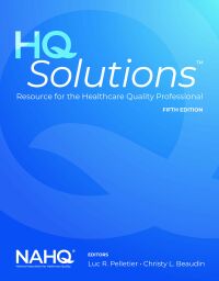 Imagen de portada: HQ Solutions: Resource for the Healthcare Quality Professional 5th edition 9781284249965