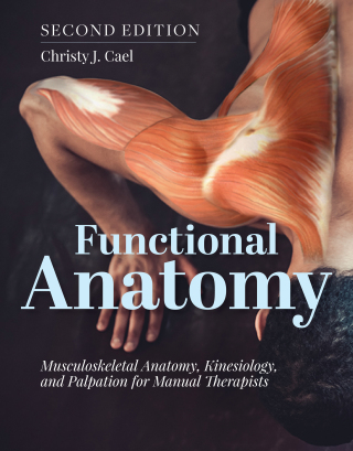Cover image: Functional Anatomy: Musculoskeletal Anatomy, Kinesiology, and Palpation for Manual Therapists with Navigate Advantage Access 2nd edition 9781284234800
