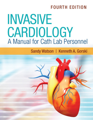 Cover image: Invasive Cardiology: A Manual for Cath Lab Personnel with Navigate Advantage Access 4th edition 9781284222111
