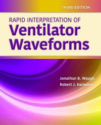 Cover image: Rapid Interpretation of Ventilator Waveforms 3rd edition 9781284208894