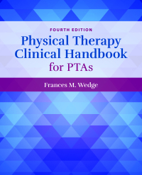 Imagen de portada: Physical Therapy Clinical Handbook for PTA's 4th edition 9781284226157