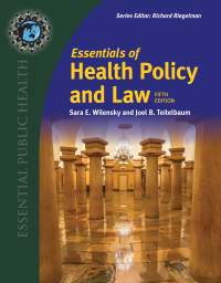 Cover image: Essentials of Health Policy and Law 5th edition 9781284247459