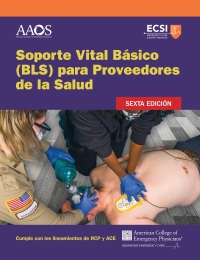 Cover image: Soporte Vital Básico (BLS) para Proveedores de la Salud, Sexta edición 6th edition 9781284247091