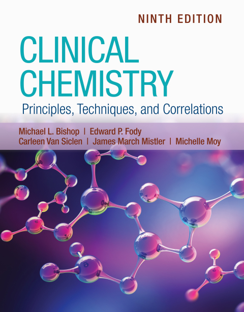 Clinical Chemistry: Principles, Techniques, and Correlations, 9th Edition - FULL INSTANT DOWNLOAD | PDF DOCX EPUB