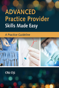 Cover image: Advanced Practice Provider Skills Made Easy: A Practice Guideline 9781284260977