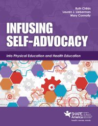 Cover image: Infusing Self-Advocacy into Physical Education and Health Education 1st edition 9781284250039