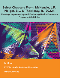 Cover image: HS2250a, Introduction to Health Promotion: Select Chapters From: McKenzie, J.F., Neiger, B.L. & Thackeray, R.(2022). Planning, Implementing and Evaluating Health Promotion Programs, 8th Edition 8th edition 9781284287356