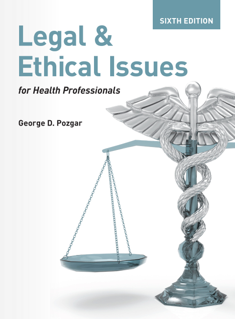 Legal and Ethical Issues for Health Professionals, 6th Edition - FULL INSTANT DOWNLOAD | PDF DOCX EPUB