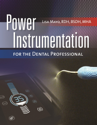Omslagafbeelding: Power Instrumentation for the Dental Professional 1st edition 9781284235999