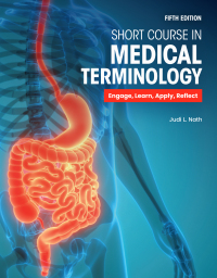 Omslagafbeelding: Short Course in Medical Terminology 5th edition 9781284272680