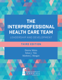 Cover image: The Interprofessional Health Care Team: Leadership and Development 3rd edition 9781284273380