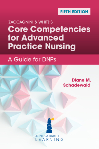Omslagafbeelding: Zaccagnini & White's Core Competencies for Advanced Practice Nursing: A Guide for DNPs 5th edition 9781284288391