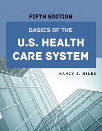 Titelbild: Basics of the U.S. Health Care System 5th edition 9781284262988