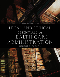 Imagen de portada: Legal and Ethical Essentials of Health Care Administration 4th edition 9781284298321