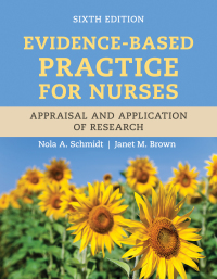 Imagen de portada: Evidence-Based Practice for Nurses: Appraisal and Application of Research 6th edition 9781284296532