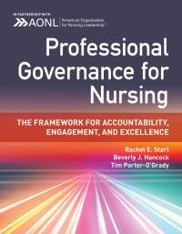 Cover image: Professional Governance for Nursing: The Framework for Accountability, Engagement, and Excellence 1st edition 9781284286472