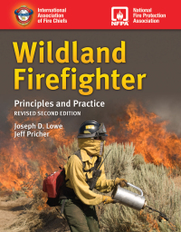 Cover image: Wildland Firefighter: Principles and Practice, Revised 2nd edition 9781284280869