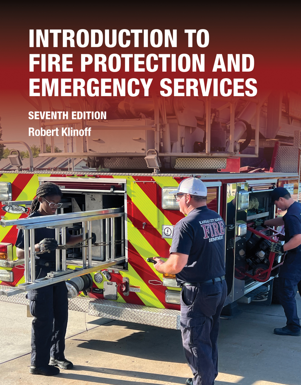 Introduction to Fire Protection and Emergency Services 7th Edition
