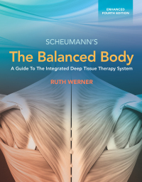 Imagen de portada: The Balanced Body: A Guide to Deep Tissue and Neuromuscular Therapy, Enhanced Edition 4th edition 9781284268614