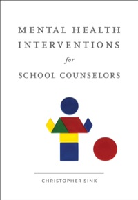 Cover image: Mental Health Interventions for School Counselors 1st edition 9780618754588