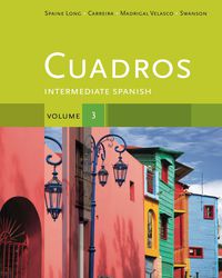 Cover image: Cuadros Student Text, Volume 3 of 4: Intermediate Spanish 1st edition 9781111341169
