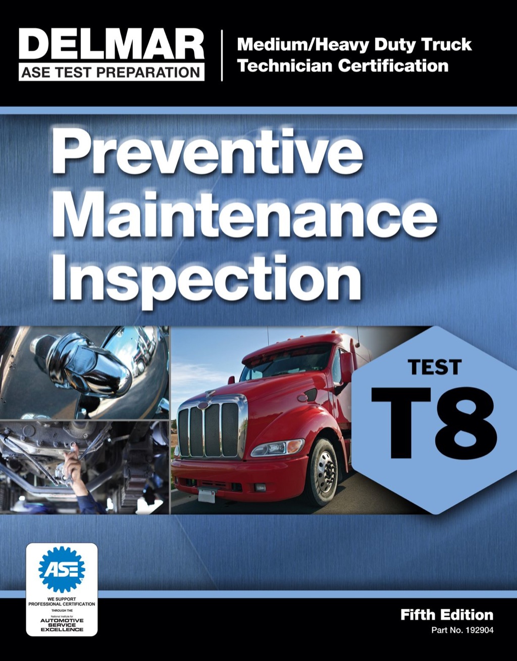 ASE Test Prep- T8 Preventive Maintenance 5th Edition