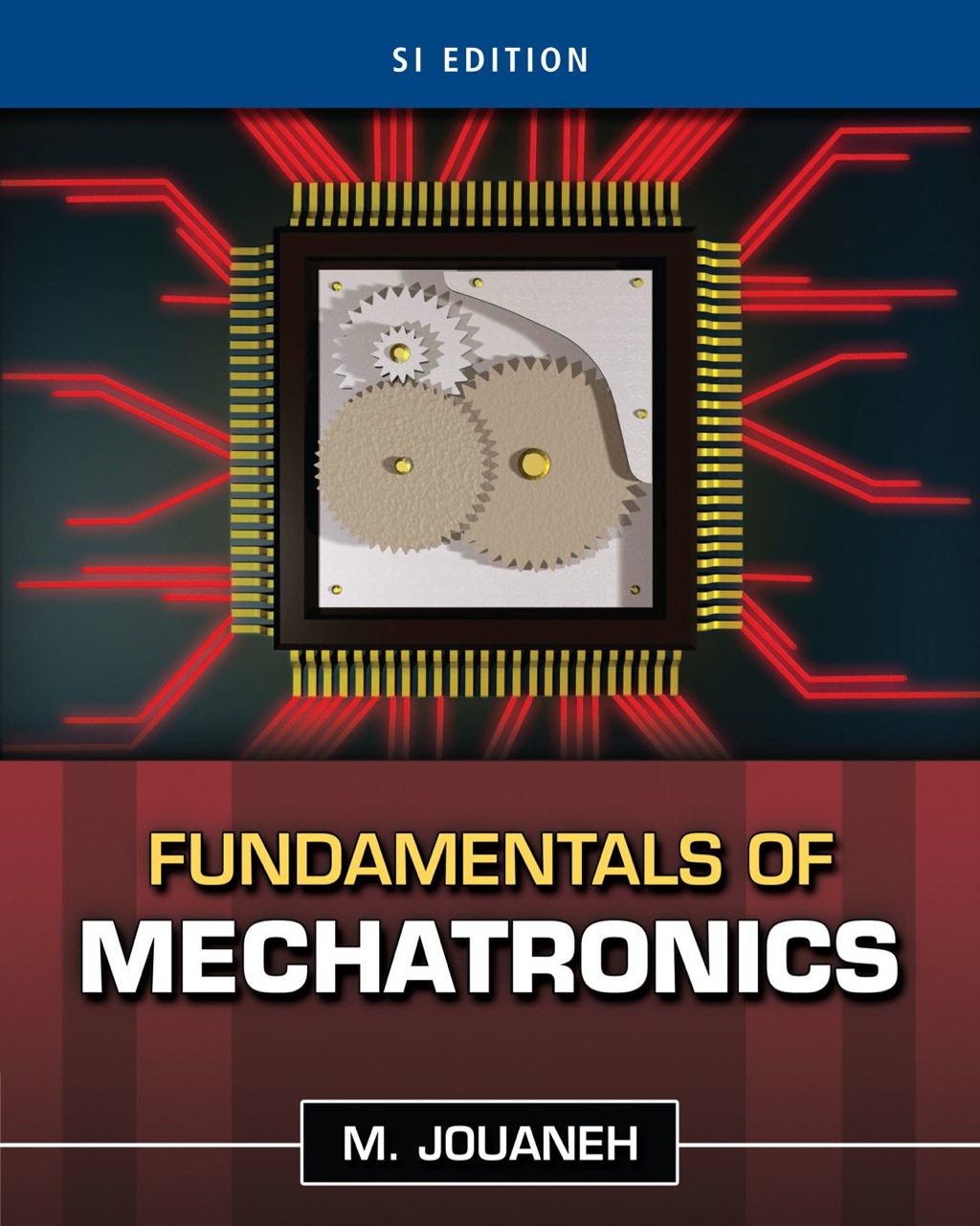 Fundamentals of Mechatronics, SI Edition 1st Edition