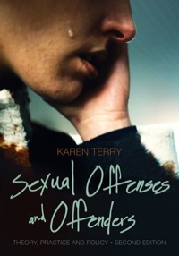 Cover image: Sexual Offenses and Offenders: Theory, Practice, and Policy 2nd edition 9781285304014
