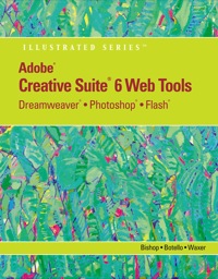 Cover image: Adobe CS6 Web Tools: Dreamweaver, Photoshop, and Flash Illustrated with Online Creative Cloud Updates 1st edition 9781133629740