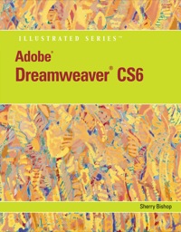 Cover image: Adobe Dreamweaver CS6 Illustrated with Online Creative Cloud Updates 1st edition 9781285380605