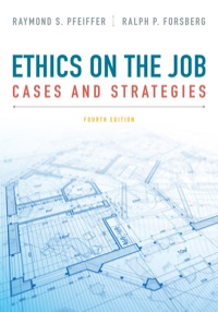 Imagen de portada: Ethics on the Job: Cases and Strategies 4th edition 9781133934875