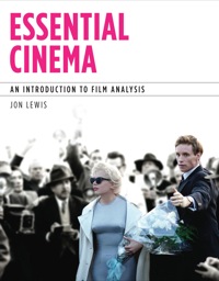 Cover image: Essential Cinema: An Introduction to Film Analysis 1st edition 9781439083680
