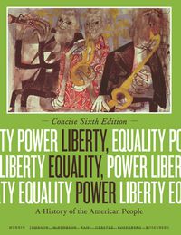 Cover image: Liberty, Equality, Power: A History of the American People, Concise Edition 6th edition 9781133947622
