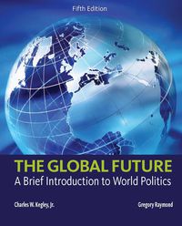 Cover image: The Global Future: A Brief Introduction to World Politics 5th edition 9781133608486