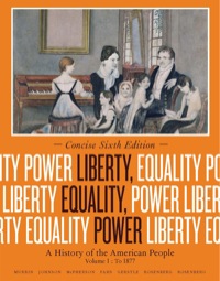 Cover image: Liberty, Equality, Power: A History of the American People, Volume I: To 1877, Concise Edition 6th edition 9781285649672
