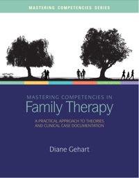 Cover image: Mastering Competencies in Family Therapy: A Practical Approach to Theory and Clinical Case Documentation 2nd edition 9781285075426