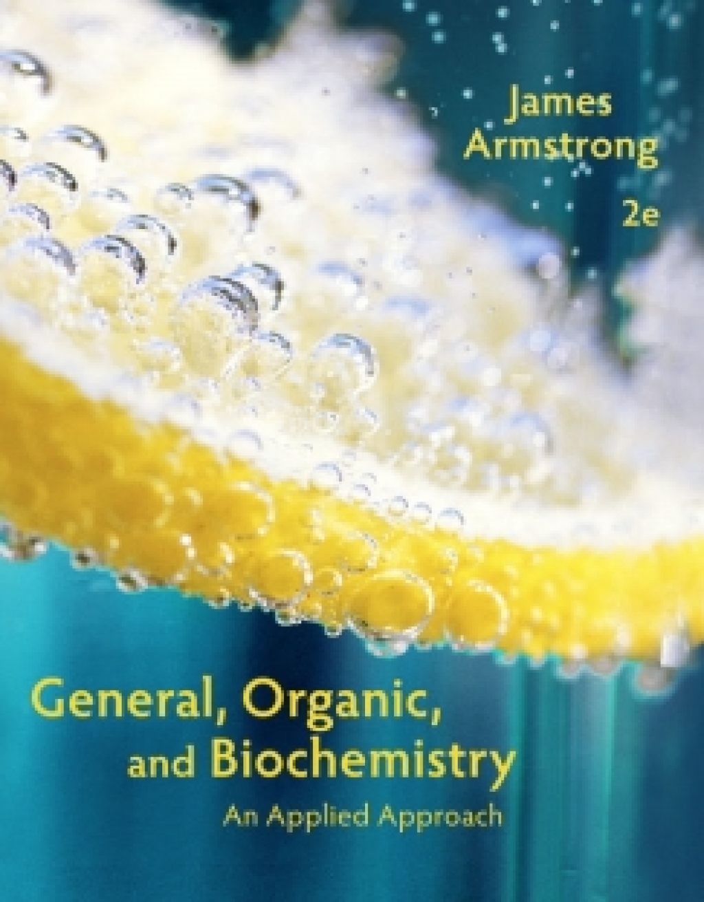 OWLv2 (with Student Solutions Manual) for Armstrong's General, Organic, and Biochemistry: An Applied Approach, 2nd Edition, [Instant Access], 4 terms (24 months) 2nd Edition