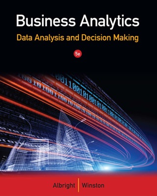 Cover image: Business Analytics: Data Analysis & Decision Making 5th edition 9781305180819