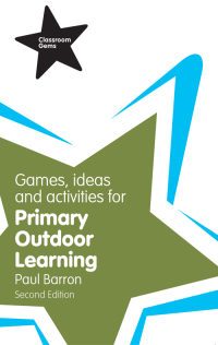 Immagine di copertina: Games, Ideas and Activities for Primary Outdoor Learning 2nd edition 9781292000985