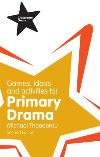 Omslagafbeelding: Games, Ideas and Activities for Primary Drama 2nd edition 9781292000947