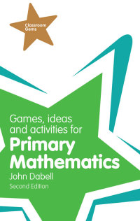 Imagen de portada: Games, Ideas and Activities for Primary Mathematics 2nd edition 9781292000961