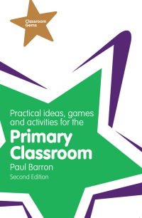 Omslagafbeelding: Practical Ideas, Games and Activities for the Primary Classroom 2nd edition 9781292000992