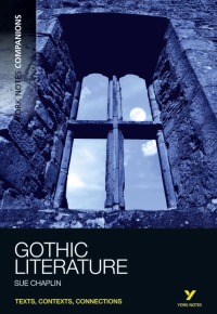 Omslagafbeelding: York Notes Companions: Gothic Literature 1st edition 9781408266663