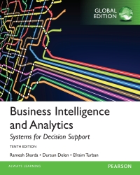 Immagine di copertina: Business Intelligence and Analytics: Systems for Decision Support, Global Edition 10th edition 9781292009209