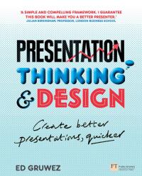 Imagen de portada: Presentation Thinking and Design 1st edition 9781292013572