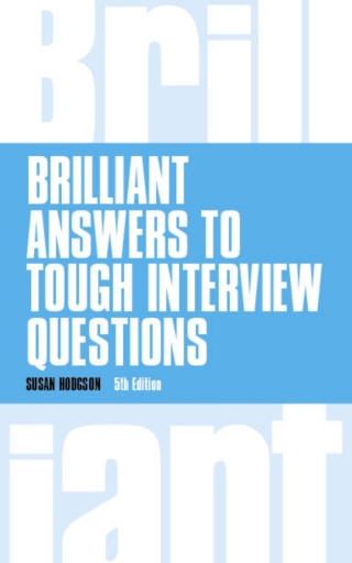Cover image: Brilliant Answers to Tough Interview Questions 5th edition 9781292015330