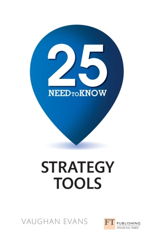 Cover image: 25 Need-To-Know Strategy Tools 1st edition 9781292016436